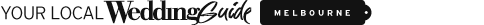Your Local Wedding Guide Melbourne