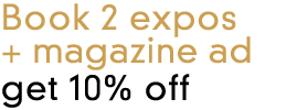 Book 2 expos + magazine get 10% off
